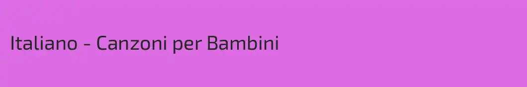 Italiano - Canzoni per Bambini
